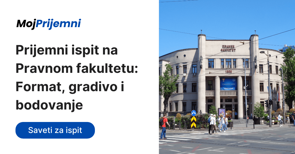 Prijemni ispit na Pravnom fakultetu: Format, gradivo i bodovanje